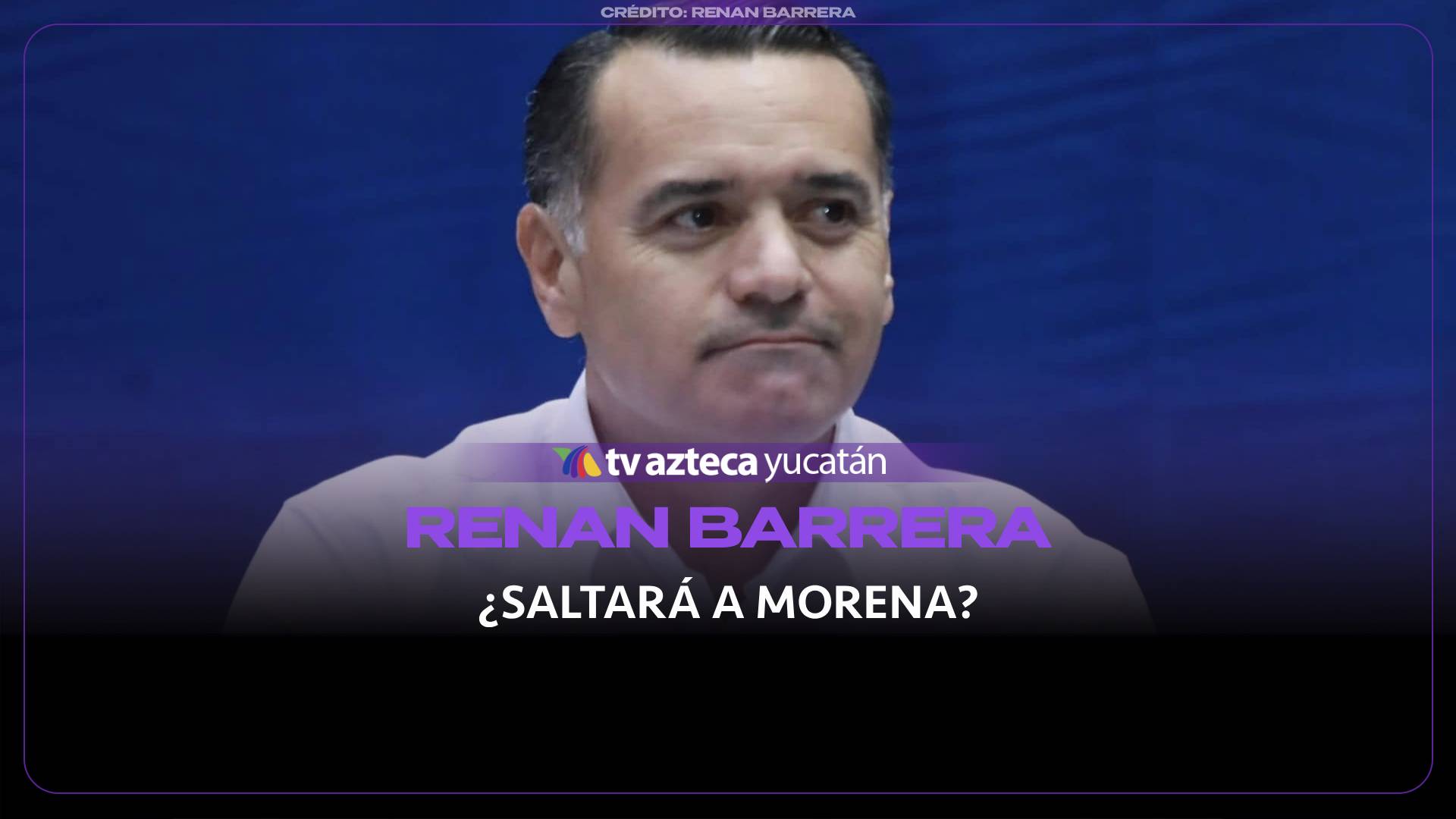 Crecen especulaciones de llegada de Renán Barrera, exalcalde de Mérida, a Morena