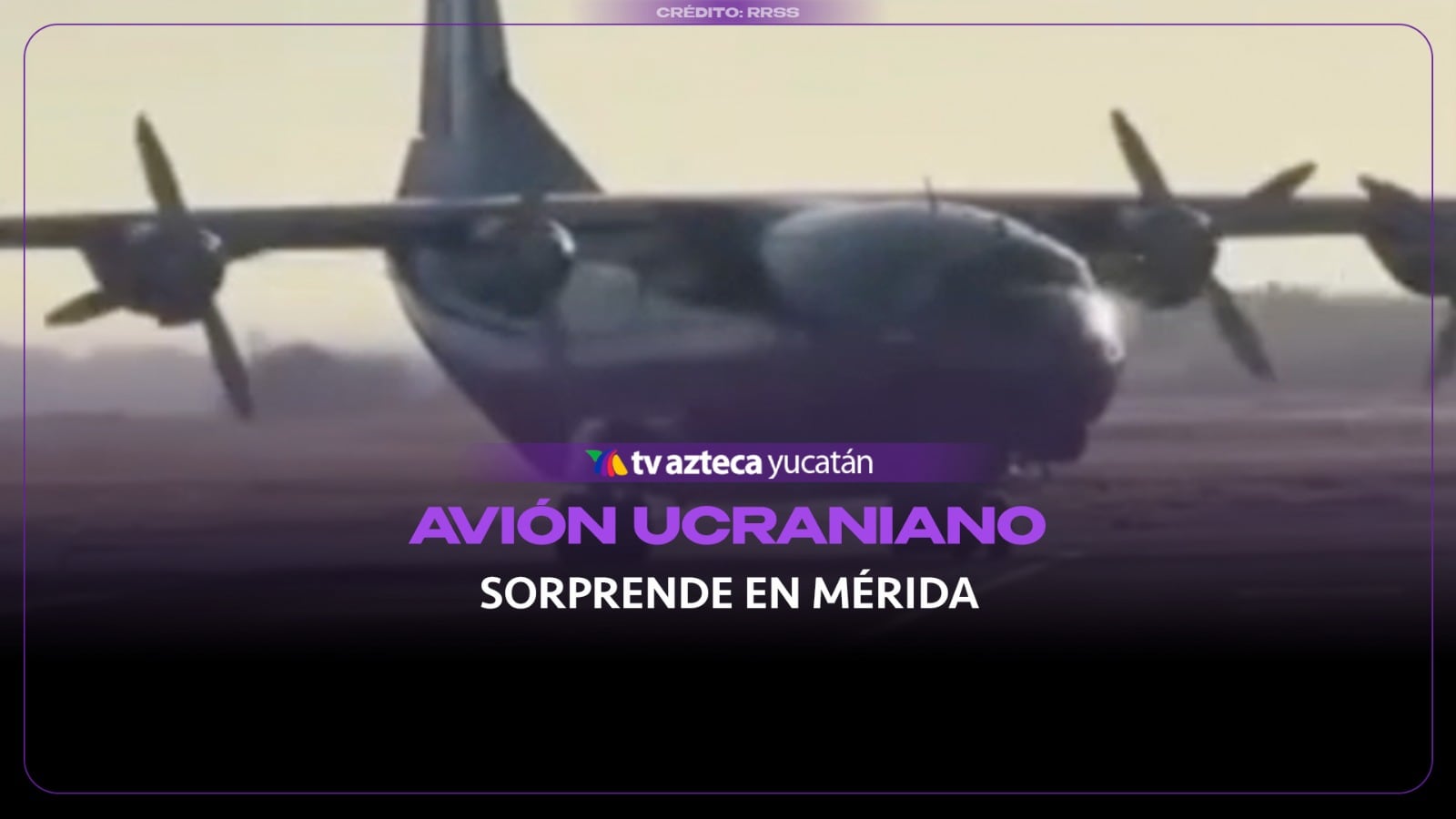 ¡Alarma en Mérida! Avión ucraniano ATERRIZA en el aeropuerto; esto es lo que se sabe