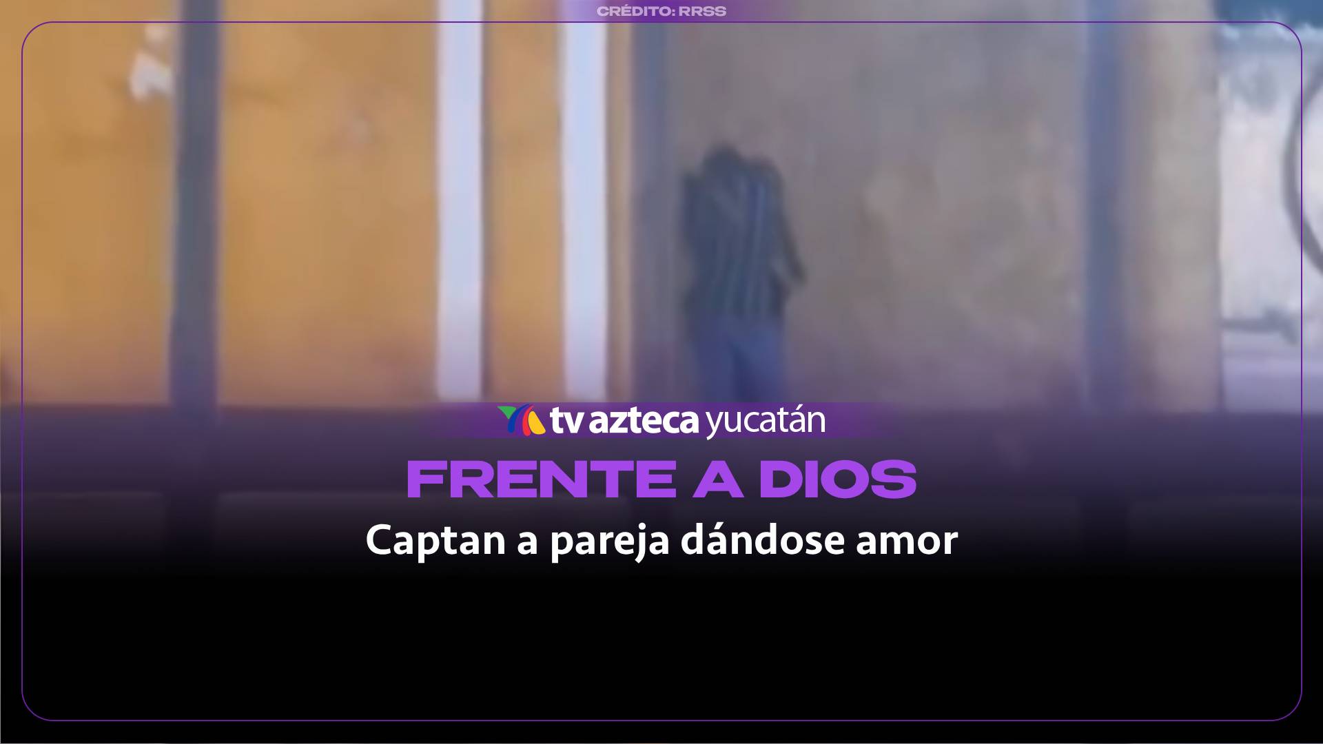 ¡Qué románticos! Captan a parejita ‘dándose amor’ frente a los ojos de Dios; estaban bajo una iglesia