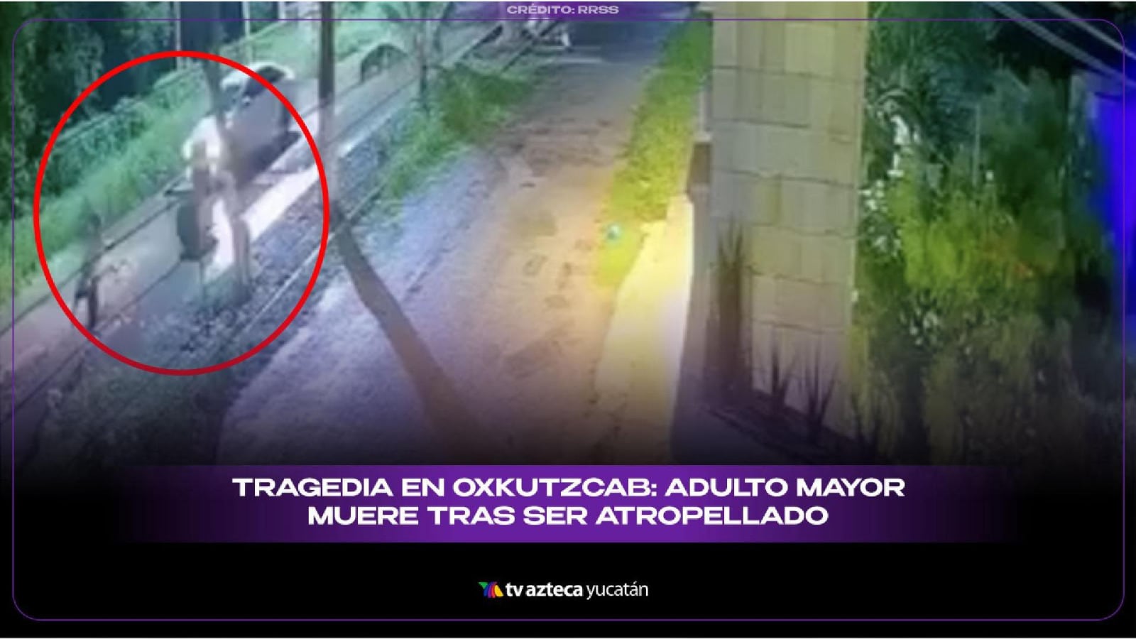 Filtran VIDEO de abuelito siendo ATROPELLADO en Oxkutzcab; lamentablemente murió