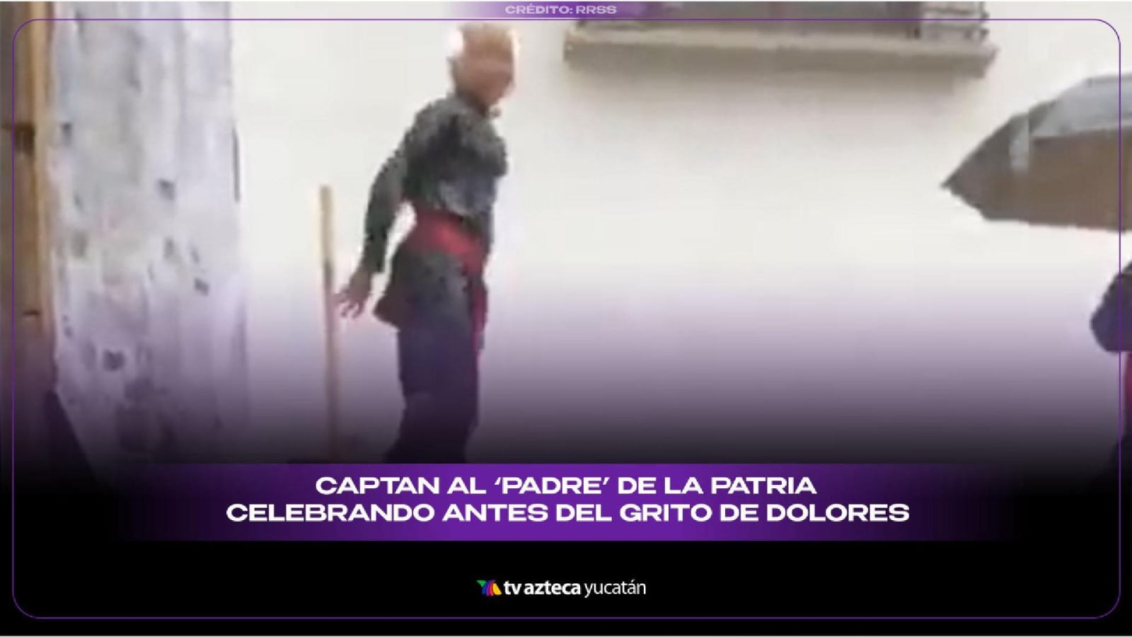 ¡Viva Miguel Hidalgo! Captan al ‘Padre’ de la patria celebrando antes del Grito de Dolores