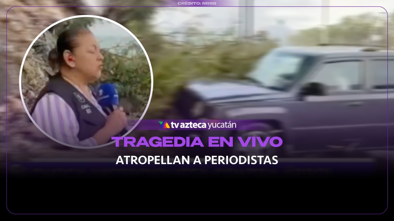 Imágenes impactantes: ATROPELLAN a reportera y camarógrafo que transmitían EN VIVO para la TV
