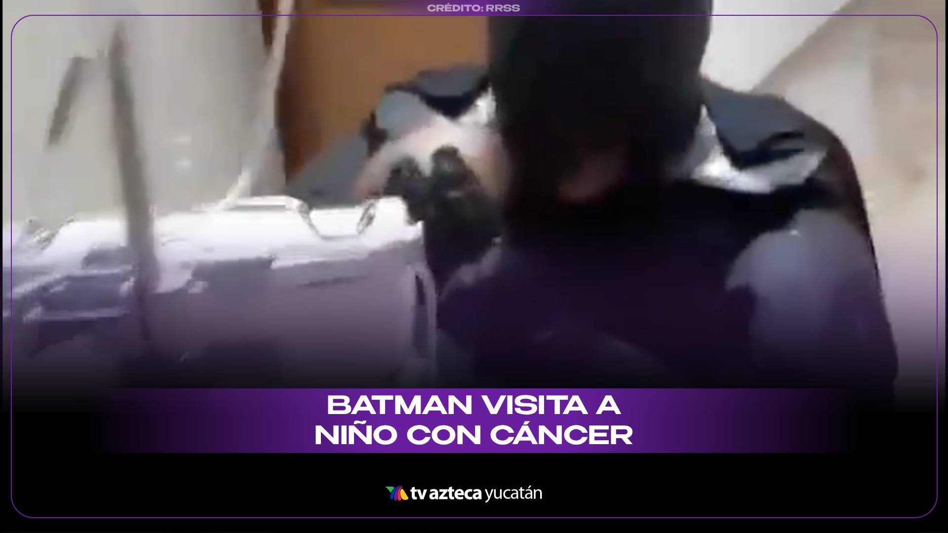 Médico se viste de Batman para visitar a niño con cáncer; era su ultimo deseo