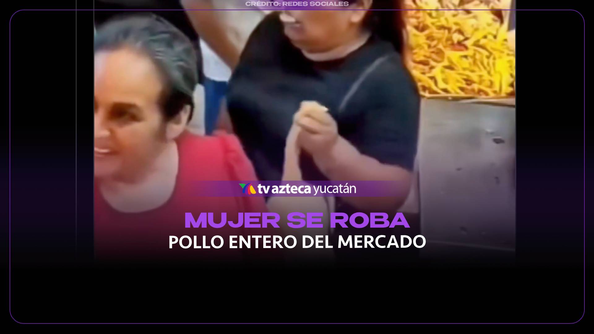 Mujer ROBA un pollo entero en el mercado; cámaras captan el momento exacto