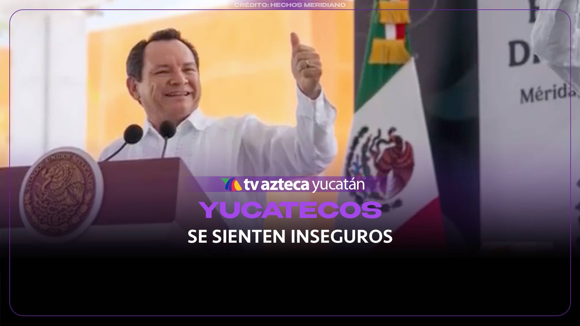 Percepción de inseguridad CRECE en Yucatán durante gobierno de Joaquín Díaz Mena