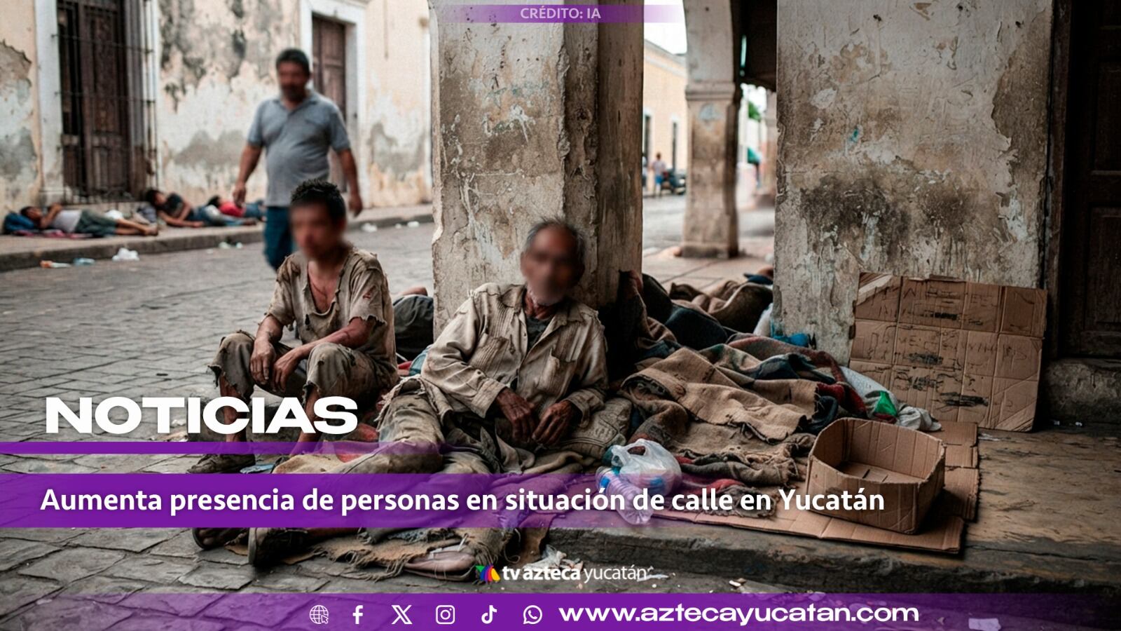 Personas en situación de calle van EN AUMENTO en Yucatán; esto es lo que se sabe